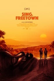 مشاهدة فيلم Sing, Freetown 2021 مترجم أون لاين بجودة عالية