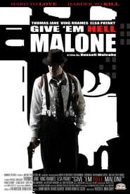 Give 'em Hell, Malone ネタバレ