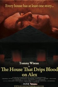 The House That Drips Blood on Alex