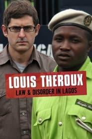 Louis Theroux: Law and Disorder in Lagos