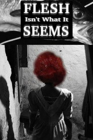 Flesh Isn't What It Seems