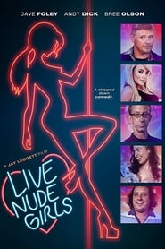 Full Cast of Live Nude Girls