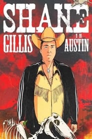 Poster Shane Gillis: Live in Austin