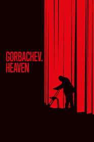Gorbachev. Heaven