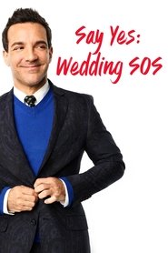 Say Yes: Wedding SOS (2018)