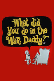 Poster What Did You Do in the War, Daddy? 1966