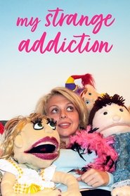 My Strange Addiction (2010)