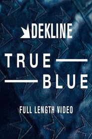 Poster Dekline: True Blue