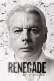 Renegade: The Life Story of David Icke streaming
