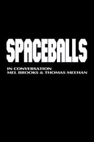 Spaceballs: In Conversation - Mel Brooks and Thomas Meehan