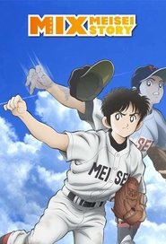 MIX(ミックス)MEISEI STORY