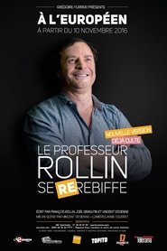 François Rollin – Le Professeur Rollin se re-rebiffe