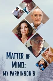 Poster Matter of Mind: My Parkinson's