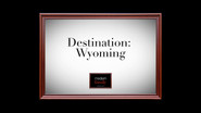 Destination Wyoming