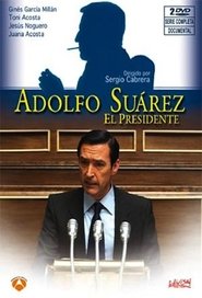 Adolfo Suarez, el presidente (2010) Adolfo Suarez, el presidente (2010)