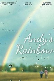 Andy’s Rainbow (2016) Andy’s Rainbow (2016)