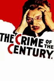 The Crime of the Century постер