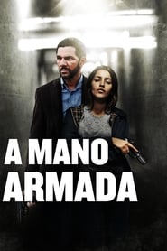 A Mano Armada (2012)