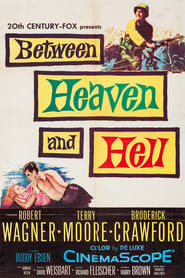 Poster Between Heaven and Hell 1956