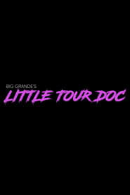 Poster Big Grande’s Little Tour Doc