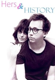 Hers & History (2017) Hers & History (2017)