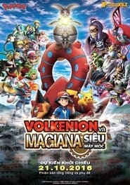 Image Pokémon XY&Z: Volkenion và Magiana Siêu Máy Móc