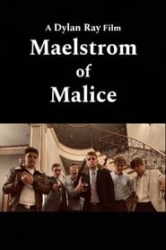 Maelstrom of Malice (2021)
