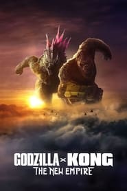 Godzilla x Kong: The New Empire (2024)