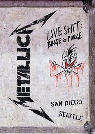 Metallica: Live Shit - Binge & Purge, Seattle