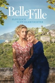 Belle Fille – Plötzlich Schwiegertochter