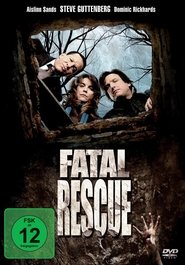 Poster Fatal Rescue