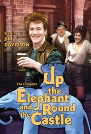 Full Cast of Up the Elephant and Round the Castle