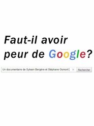 Poster Faut-il avoir peur de Google? 2007