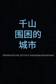 Nonton Trapped in the City of a Thousand Mountains (2019) Film Subtitle Indonesia Streaming Movie Download Gratis Online Trapped in the City of a Thousand Mountains (2019)