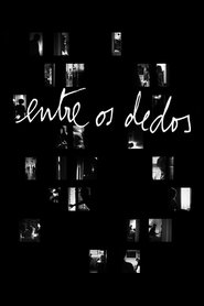 Poster Entre os Dedos 2008