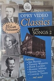 Opry Video Classics: Love Songs 2