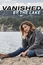 مشاهدة مسلسل Vanished by the Lake مترجم أون لاين بجودة عالية