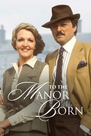 Poster To the Manor Born 1981