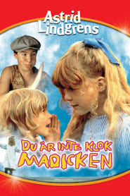 Du är inte klok, Madicken (1979)