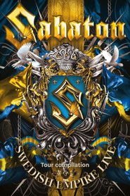 Sabaton - Swedish Empire Live (Tour compilation)