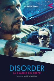 Disorder – La guardia del corpo (2015)