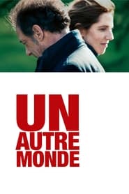 Film Un autre monde streaming