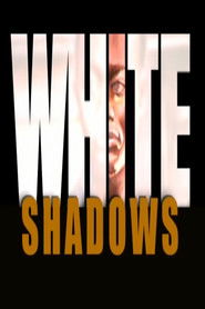 White Shadows