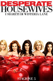 Locandina di Desperate Housewives - I segreti di Wisteria Lane Stagione 5