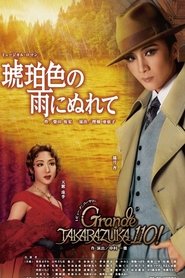 In the Amber-Hued Rain / Grande Takarazuka 110! (2024)