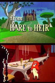 From Hare to Heir постер