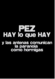 Hay lo que hay - Y las antenas comunican la paranoia como hormigas