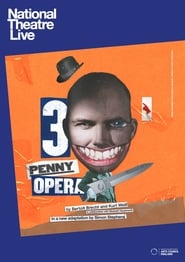 National Theatre Live: The Threepenny Opera постер
