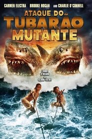 Assistir Ataque do Tubarão Mutante HD
