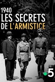 مسلسل 1940, Les secrets de l’Armistice 2019 مترجم أون لاين بجودة عالية